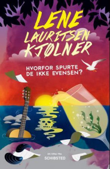 Hvorfor spurte de ikke Evensen? av Lene Lauritsen Kjølner (Innbundet)
