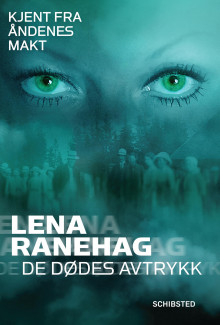 De dødes avtrykk av Lena Ranehag (Ebok)