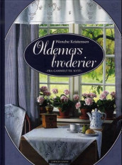 Oldemors broderier av Wenche Kristensen (Innbundet)