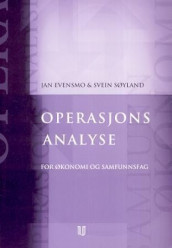 Operasjonsanalyse for økonomi og samfunnsfag av Jan Evensmo og Svein Søyland (Heftet)
