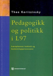 Pedagogikk og politikk i L97 av Theo Koritzinsky (Heftet)