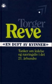 En duft av kvinner av Torger Reve (Innbundet)