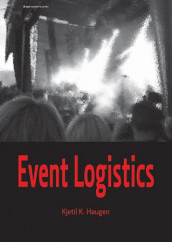 Event logistics av Kjetil K. Haugen (Heftet)