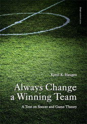 Always change a winning team av Kjetil K. Haugen (Heftet)