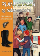Plankeligaen og codexmysteriet av Geir Harald Johannessen (Innbundet)