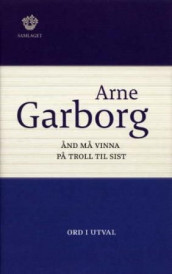 Ånd må vinna på troll til sist av Arne Garborg (Innbundet)