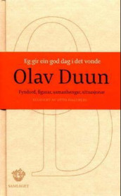 Eg gir ein god dag i det vonde av Olav Duun (Innbundet)