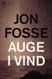 Auge i vind av Jon Fosse (Heftet)
