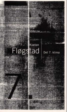 Det 7. klima av Kjartan Fløgstad (Heftet)
