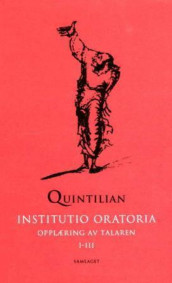Institutio oratoria av Marcus Fabius Quintilianus (Innbundet)