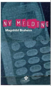 Ny melding av Magnhild Bruheim (Heftet)