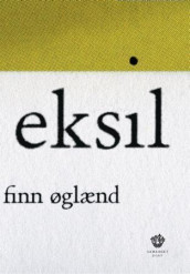 Eksil av Finn Øglænd (Heftet)
