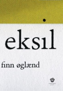 Eksil av Finn Øglænd (Heftet)