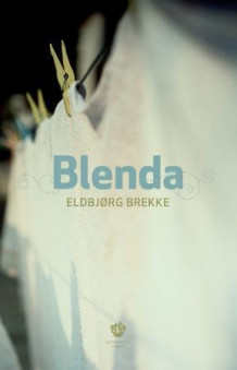 Blenda av Eldbjørg Brekke (Innbundet)