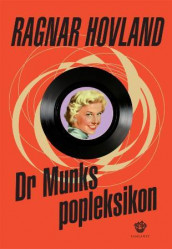 Dr Munks popleksikon av Ragnar Hovland (Innbundet)