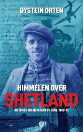 Himmelen over Shetland av Øystein Orten (Innbundet)