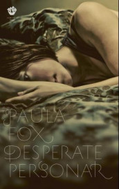 Desperate personar av Paula Fox (Innbundet)