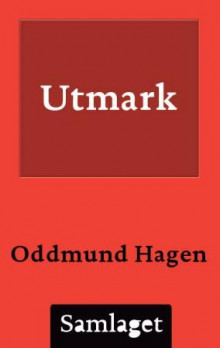 Utmark av Oddmund Hagen (Ebok)