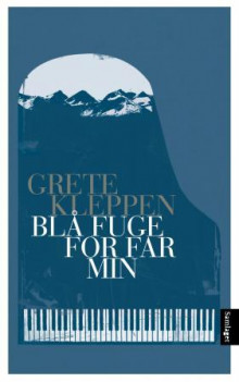 Blå fuge for far min av Grete Kleppen (Innbundet)