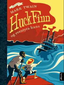 Huck Finn og eventyra hans av Samuel Langhorne Clemens (Innbundet)