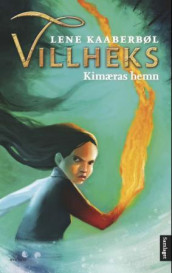 Kimæras hemn av Lene Kaaberbøl (Ebok)