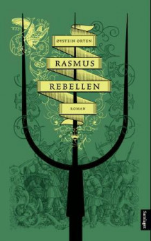 Rasmus Rebellen av Øystein Orten (Ebok)