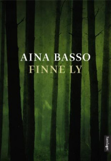 Finne ly av Aina Basso (Innbundet)