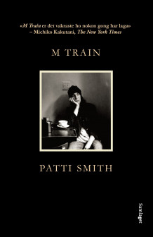 M train av Patti Smith (Heftet)