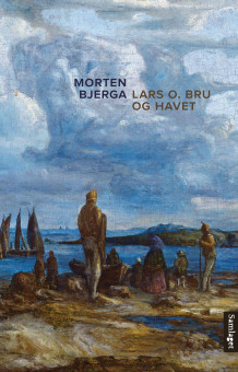 Lars O. Bru og havet av Morten Bjerga (Ebok)