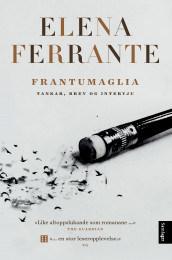 Frantumaglia av Elena Ferrante (Ebok)
