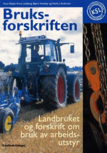 Bruksforskriften av Knut Elkjær, Knut Lindberg, Bjørn Hvaleby og Heidi J. Andersen (Heftet)