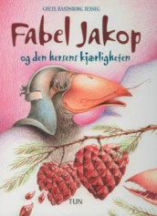 Fabel Jakop og den hersens kjærligheten av Grete Randsborg Jenseg (Innbundet)