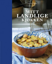 Mitt landlige kjøkken av Kari Finngaard (Innbundet)