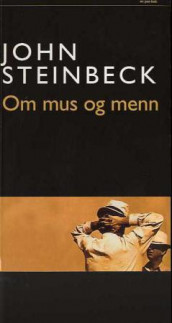 Om mus og menn av John Steinbeck (Heftet)