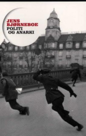 Politi og anarki av Jens Bjørneboe (Heftet)
