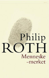 Menneskemerket av Philip Roth (Innbundet)