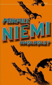 Knølhølet av Mikael Niemi (Heftet)