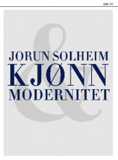 Kjønn og modernitet av Jorun Solheim (Heftet)
