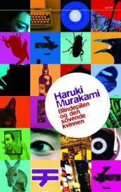 Blindepilen og den sovende kvinnen av Haruki Murakami (Innbundet)