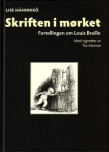 Skriften i mørket av Lise Männikkö (Innbundet)