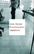 Prostitusjonsdagbøkene av Erik Holien (Innbundet)