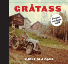Gråtass av Kjell Ola Dahl (Innbundet)