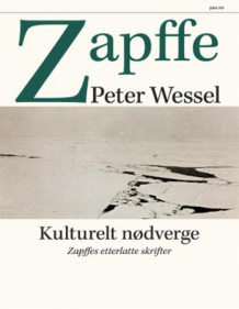 Kulturelt nødverge av Jørgen Haave og Peter Wessel Zapffe (Innbundet)