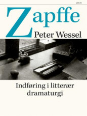 Indføring i litterær dramaturgi av Peter Wessel Zapffe (Innbundet)