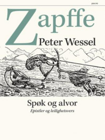 Spøk og alvor av Peter Wessel Zapffe (Innbundet)