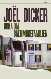 Boka om Baltimorefamilien av Joël Dicker (Innbundet)