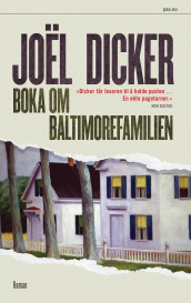 Boka om Baltimorefamilien av Joël Dicker og Agnete Øye (Heftet)