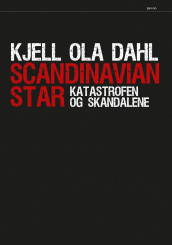 Scandinavian Star av Kjell Ola Dahl (Ebok)