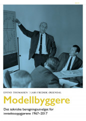 Modellbyggere av Eivind Thomassen og Lars Fredrik Øksendal (Innbundet)