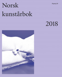 Norsk kunstårbok 2018 av Ketil Nergaard og Arve Rød (Heftet)